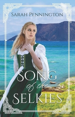 Song of the Selkies by Pennington, Sarah