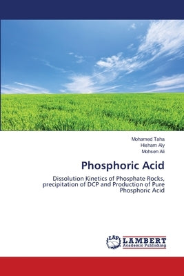 Phosphoric Acid by Taha, Mohamed