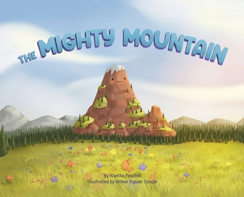 The Mighty Mountain by Paschal, Kiwitta
