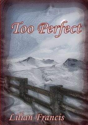 Too Perfect by Francis, Lilian