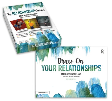 Draw on Your Relationships Book and the Relationship Cards by Sunderland, Margot