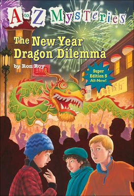 The New Year Dragon Dilemma by Roy, Ron