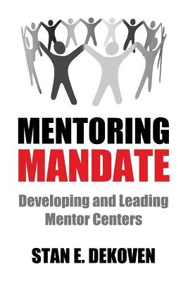 Mentoring Mandate by Dekoven, Stan