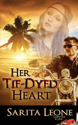 Her Tie-Dyed Heart by Leone, Sarita