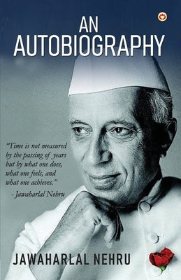 An Autobiography by Nehru, Jawaharlal