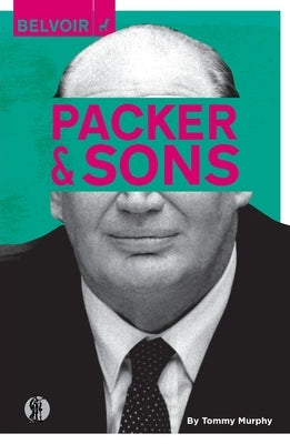 Packer and Sons by Murphy, Tommy