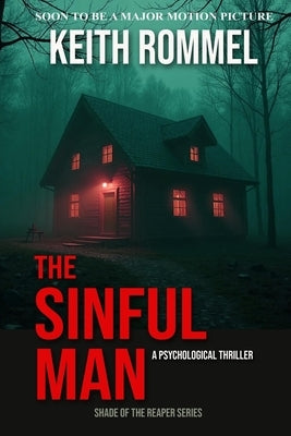 The Sinful Man: A Psychological Thriller by Rommel, Keith