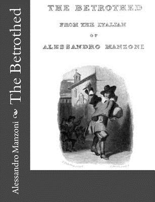 The Betrothed by Manzoni, Alessandro