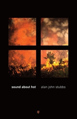 Sound About Hot by Stubbs, Alan John
