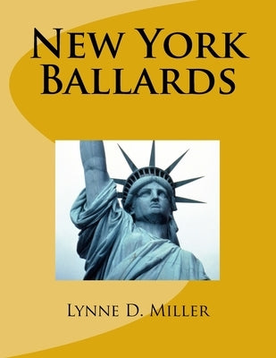 New York Ballards by Miller, Lynne D.