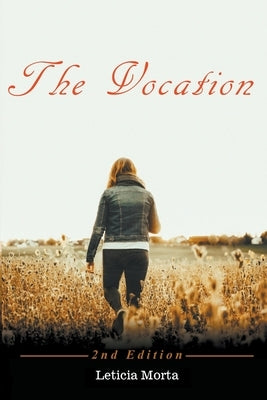 The Vocation - 2nd Edition by Morta, Leticia