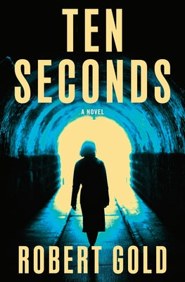 Ten Seconds by Gold, Robert