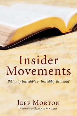 Insider Movements by Morton, Jeff