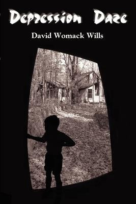 Depression Daze by Wills, David Womack