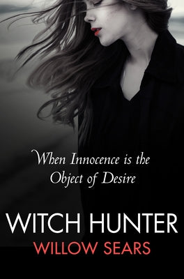 Witch Hunter by Sears, Willow