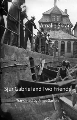 Sjur Gabriel and Two Friends by Skram, Amalie