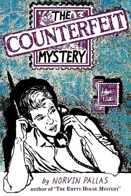 The Counterfeit Mystery by Pallas, Norvin