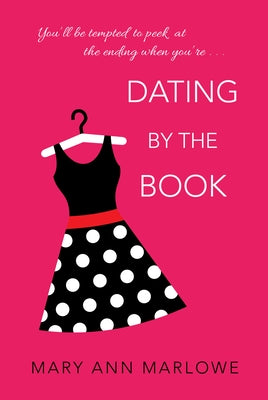 Dating by the Book by Marlowe, Mary Ann