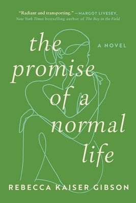 The Promise of a Normal Life by Gibson, Rebecca Kaiser