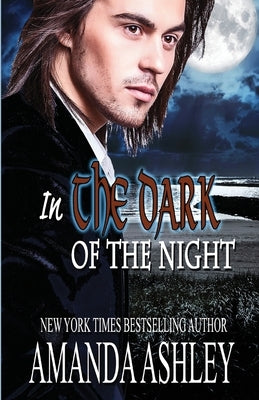 In the Dark of the Night by Ashley, Amanda