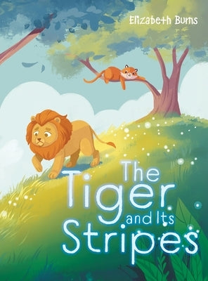The Tiger and Its Stripes by Burns, Elizabeth