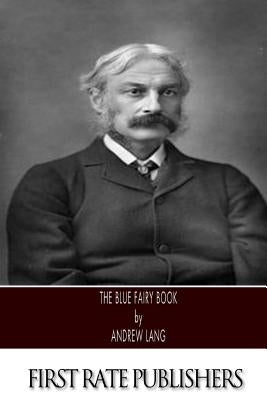 The Blue Fairy Book by Lang, Andrew