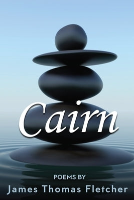 Cairn by Fletcher, James Thomas