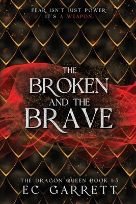 The Broken and The Brave: A Grimdark Fantasy by Garrett, Ec