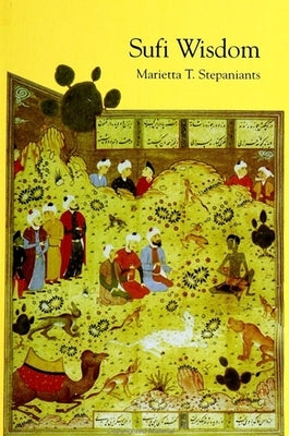 Sufi Wisdom by Stepanyants, Marietta T.