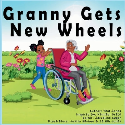 Granny Gets New Wheels by Jones, Teia