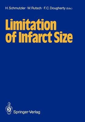 Limitation of Infarct Size by Schmutzler, Horst
