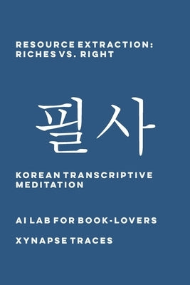 Resource Extraction: Riches vs. Right by Ai Lab for Book-Lovers