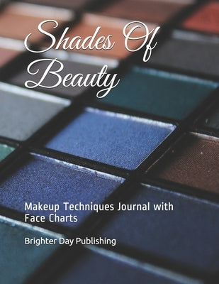 Shades Of Beauty by Publishing, Brighter Day