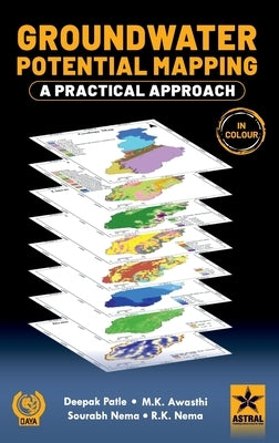 Groundwater Potential Mapping: A Practical Approach by Patle, Deepak
