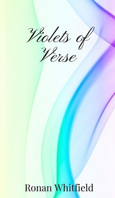 Violets of Verse by Whitfield, Ronan
