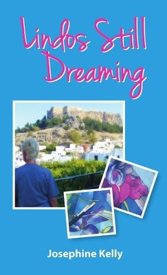 Lindos Still Dreaming by Kelly, Josephine