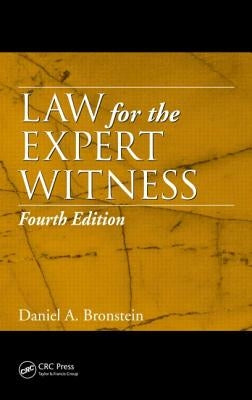 Law for the Expert Witness by Bronstein, Daniel A.