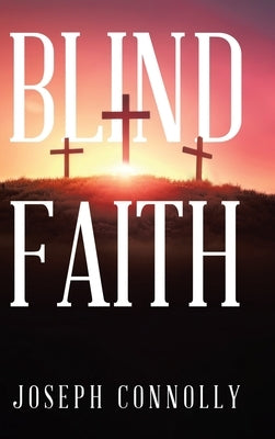 Blind Faith by Connolly, Joseph