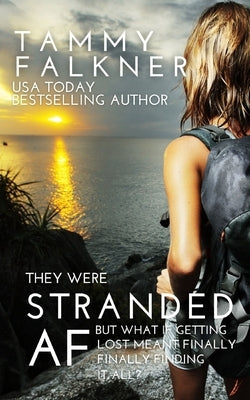 Stranded AF by Falkner, Tammy