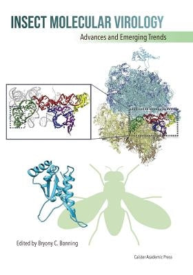 Insect Molecular Virology by Bonning, Bryony C.