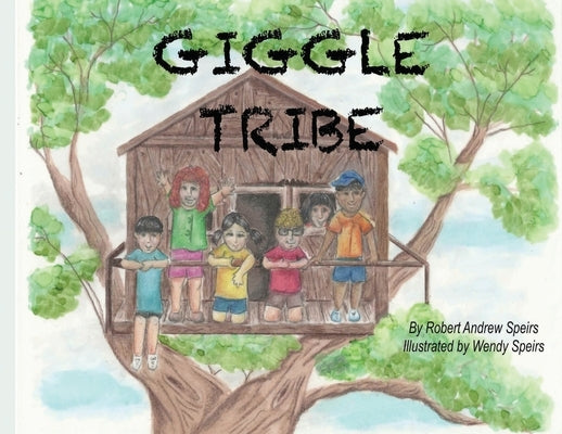 Giggle Tribe by Speirs, Robert Andrew