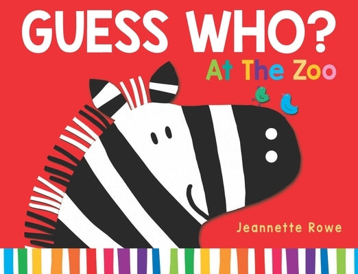 Guess Who? at the Zoo by Rowe, Jeannette