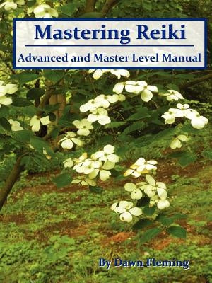 Mastering Reiki by Fleming, Dawn