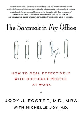 Schmuck in My Office by Foster, Jody