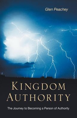 Kingdom Authority by Peachey, Glen