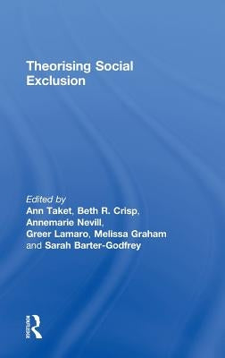Theorising Social Exclusion by Taket, Ann