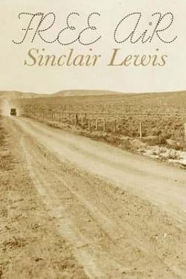 Free Air by Lewis, Sinclair