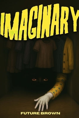 Imaginary by Brown, Future