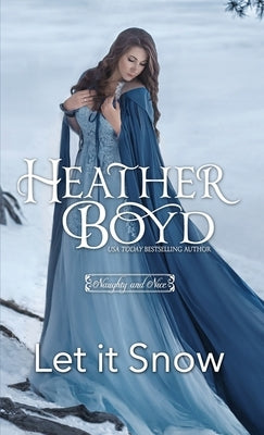 Let it Snow by Boyd, Heather