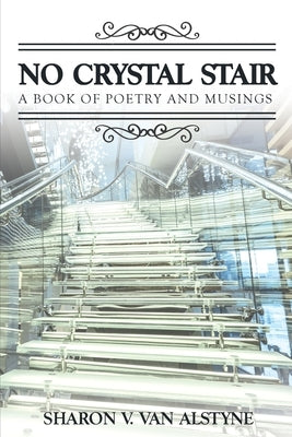 No Crystal Stair by Van Alstyne, Sharon V.